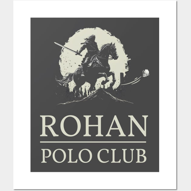 Rohan Polo Club - Fantasy Funny Wall Art by Fenay-Designs